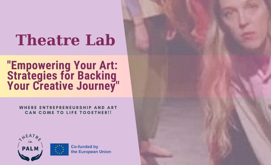 Theatre Lab – Empower Your Art: Strategies to Support Your Creative Journey